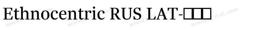 Ethnocentric RUS LAT字体转换